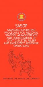 Standard Operating Procedure for Regional Standby Arrangements and Coordination of Joint Disaster Relief and Emergency Operations - ASEAN