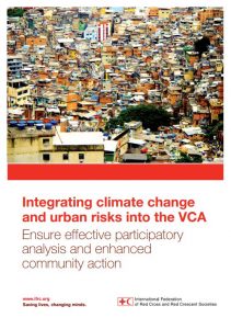 Integrating climate change and urban risk into the VCA (2014) - IFRC