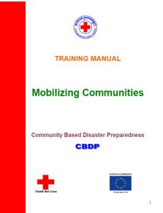 Training Manual: Mobilizing Communities -- Community Based Disaster Preparedness (Danish Red Cross and ECHO)